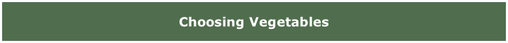 Choosing Vegetables