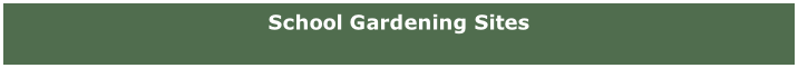 School Gardening Sites